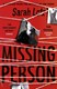 Missing person by Sarah Lotz