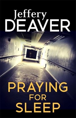 Praying for sleep by Jeffery Deaver