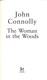 Woman In The Woods P/B by John Connolly