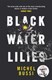 Black water lilies by Michel Bussi