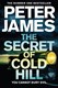 Secret of Cold Hill P/B by Peter James