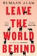 Leave The World Behind P/B by Rumaan Alam