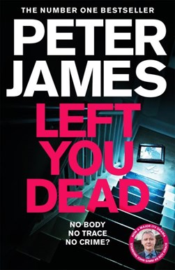 Left You Dead P/B by Peter James