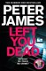 Left You Dead P/B by Peter James
