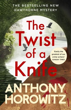 The twist of a knife by Anthony Horowitz
