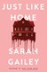 Just like home by Sarah Gailey