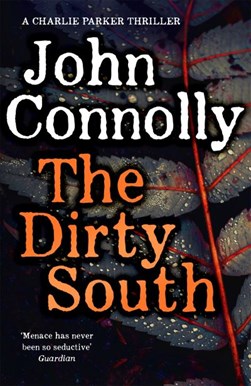 The dirty south by John Connolly