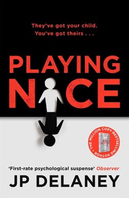 Playing nice by JP Delaney
