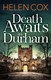 Death awaits in Durham by Helen Cox