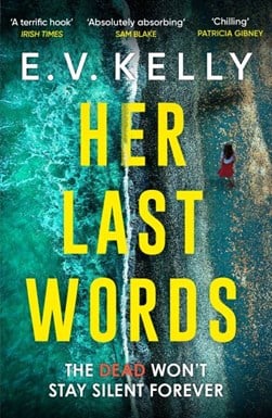 Her Last Words P/B by E. V. Kelly