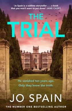 The trial by Jo Spain