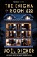 The enigma of Room 622 by Joël Dicker