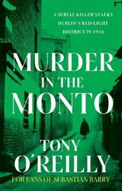 Murder In The Monto TPB by Tony O'Reilly