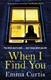 When I find you by Emma Curtis