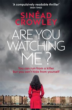 Are You Watching Me P/B by Sinéad Crowley