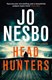 Headhunters by Jo Nesbø