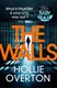 The walls by Hollie Overton