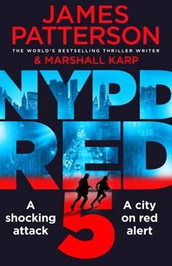 NYPD Red. 5 by James Patterson