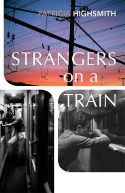 Strangers on a train by Patricia Highsmith