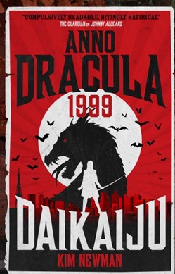 Anno Dracula 1999 by Kim Newman