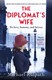 The diplomat's wife by Michael Ridpath