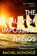 Beauty Of Impossible Things P/B by Rachel Donohue
