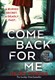 Come back for me by Heidi Perks