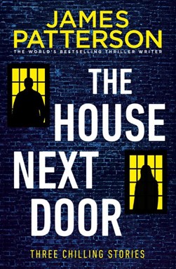 The house next door by James Patterson