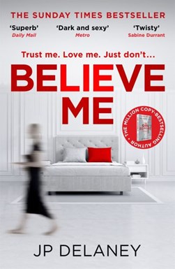 Book Cover of Believe me by JP Delaney