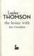 The house with no rooms by Lesley Thomson
