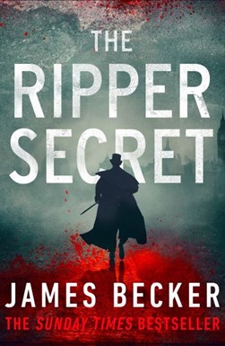 The Ripper Secret by James Becker