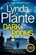Dark rooms by Lynda La Plante