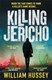 Killing Jericho P/B by William Hussey