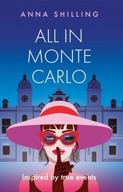All in Monte Carlo by Anna Shilling