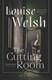 Cutting Room P/B by Louise Welsh