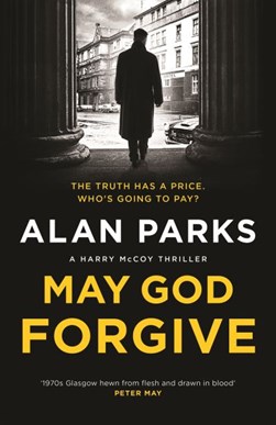 May God Forgive H/B by Alan Parks