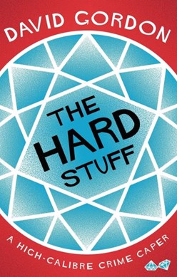 The hard stuff by David Gordon