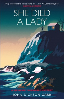 She died a lady by Carter Dickson
