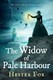 The widow of Pale Harbour by Hester Fox