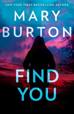 Find you by Mary Burton