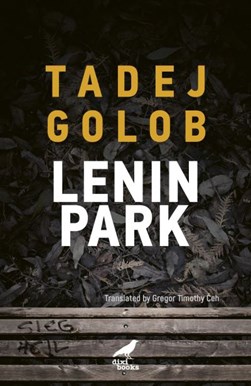Lenin Park by Tadej Golob