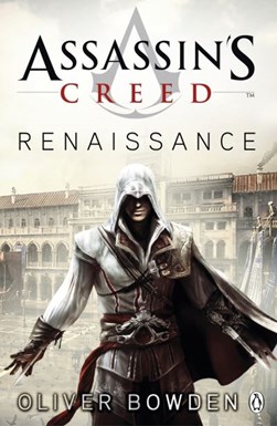 Assassin's creed by Oliver Bowden