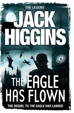The Eagle Has Flown (fs) by Jack Higgins