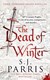 Dead Of Winter P/B by S. J. Parris