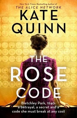 The rose code by Kate Quinn