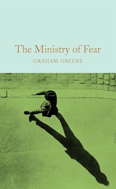 The ministry of fear by Graham Greene