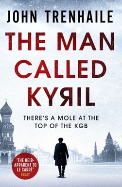 The man called Kyril by John Trenhaile