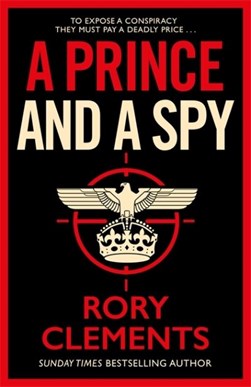 A Prince And A Spy P/B by Rory Clements