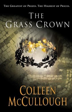 The grass crown by Colleen McCullough