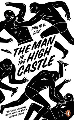 The man in the high castle by Philip K. Dick
